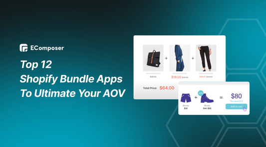 12+ Top-rated Shopify Bundle Apps To Ultimate Your AOV