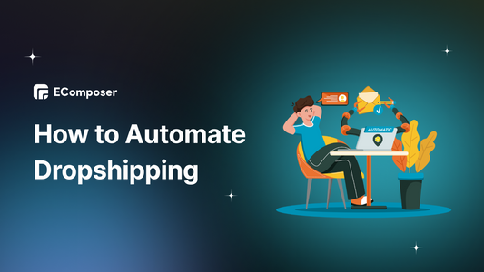 Start an Automated Dropshipping Business 