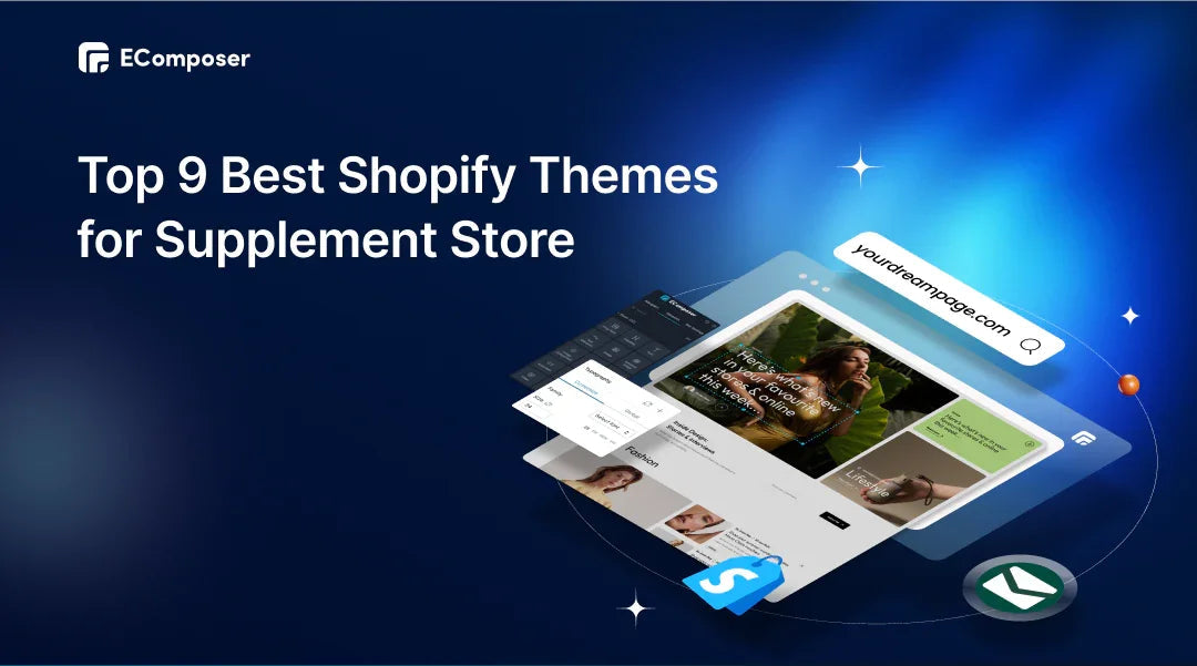 Top 9 Shopify Themes for Supplement Store in 2026