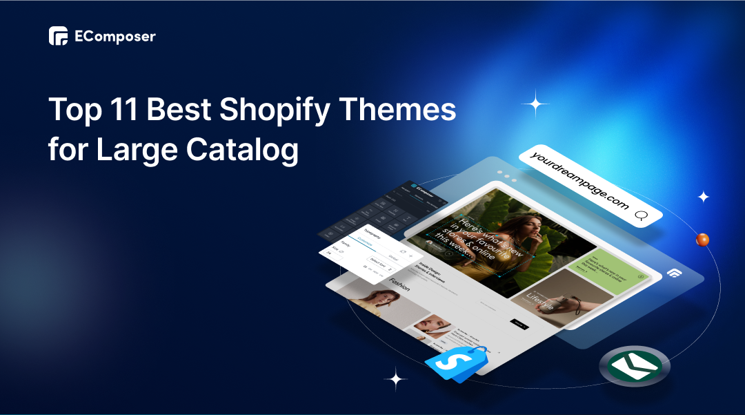 Top 11 Best Shopify Themes for Large Catalog