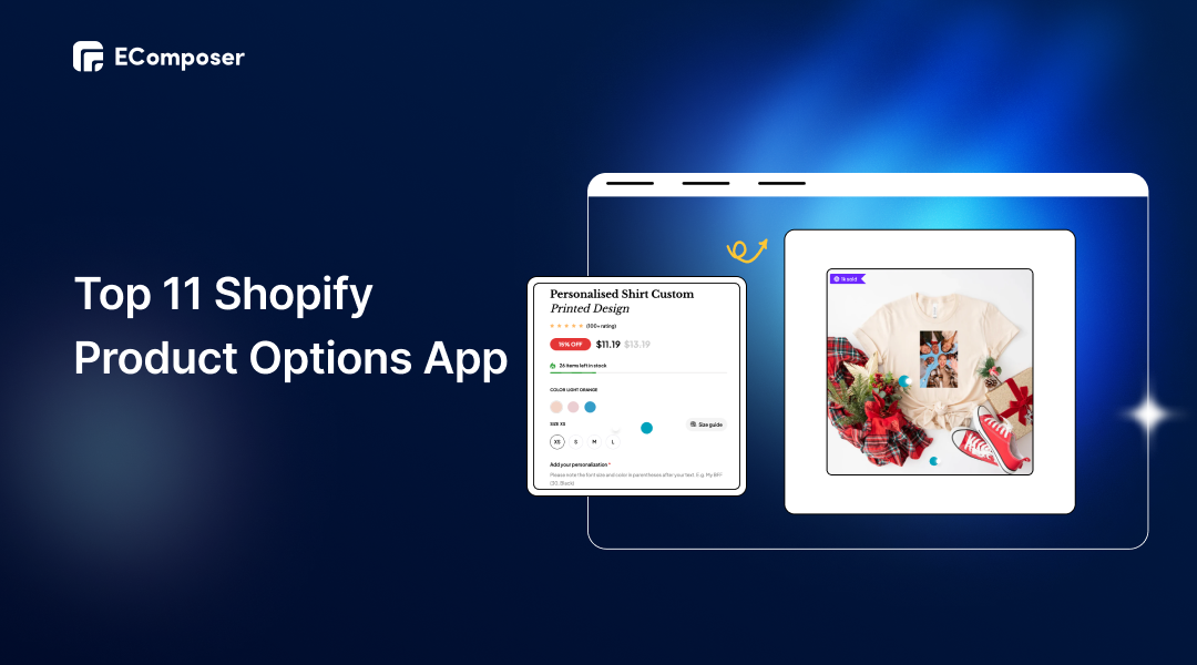 Top 11 Shopify Product Options Apps For Every Niche