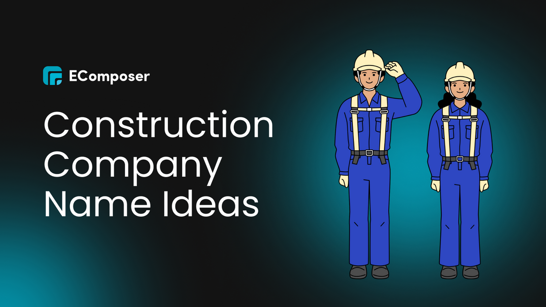Construction Company Name Ideas That Build Success Fast