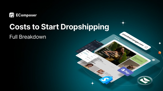 How Much Does It Cost to Start Dropshipping? Full Breakdown