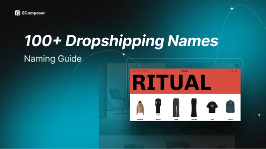 100+ Dropshipping Business Name Ideas with a Naming Guide