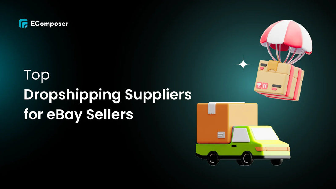 Top 14 Dropshipping Suppliers for eBay Sellers in 2026