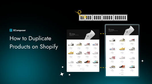 How to Duplicate Products on Shopify Smoothly!