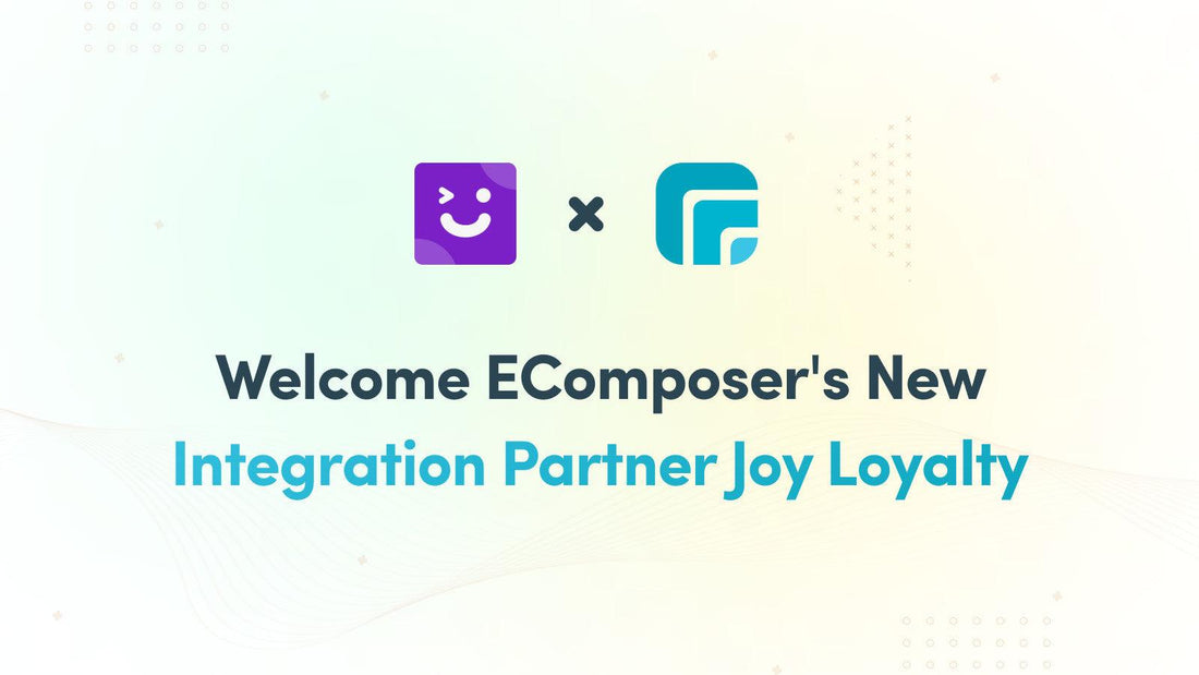 EComposer x Joy Loyalty Partnership Announcement - EComposer Visual Page Builder