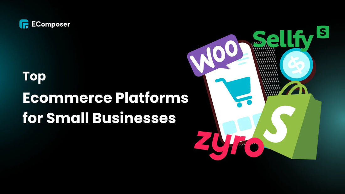 Top 10 Ecommerce Platforms for Small Businesses in 2026