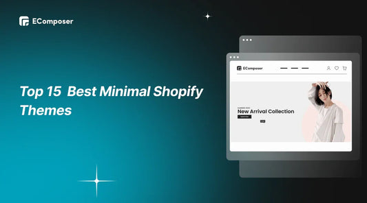 15+ Best Shopify Minimalist Themes in 2025