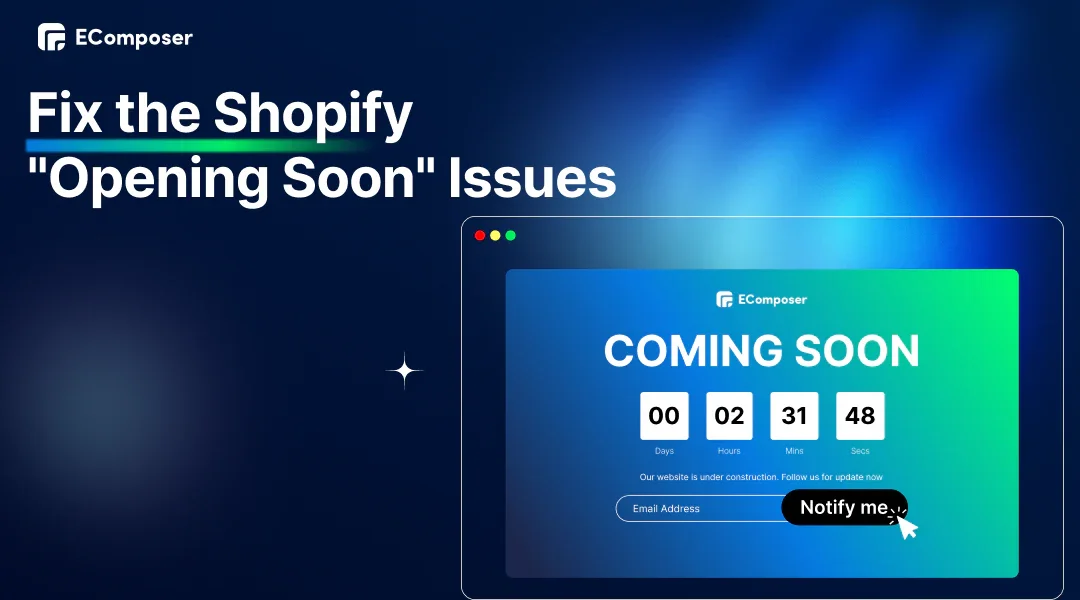 Why Does My Shopify Store Say "Opening Soon"?