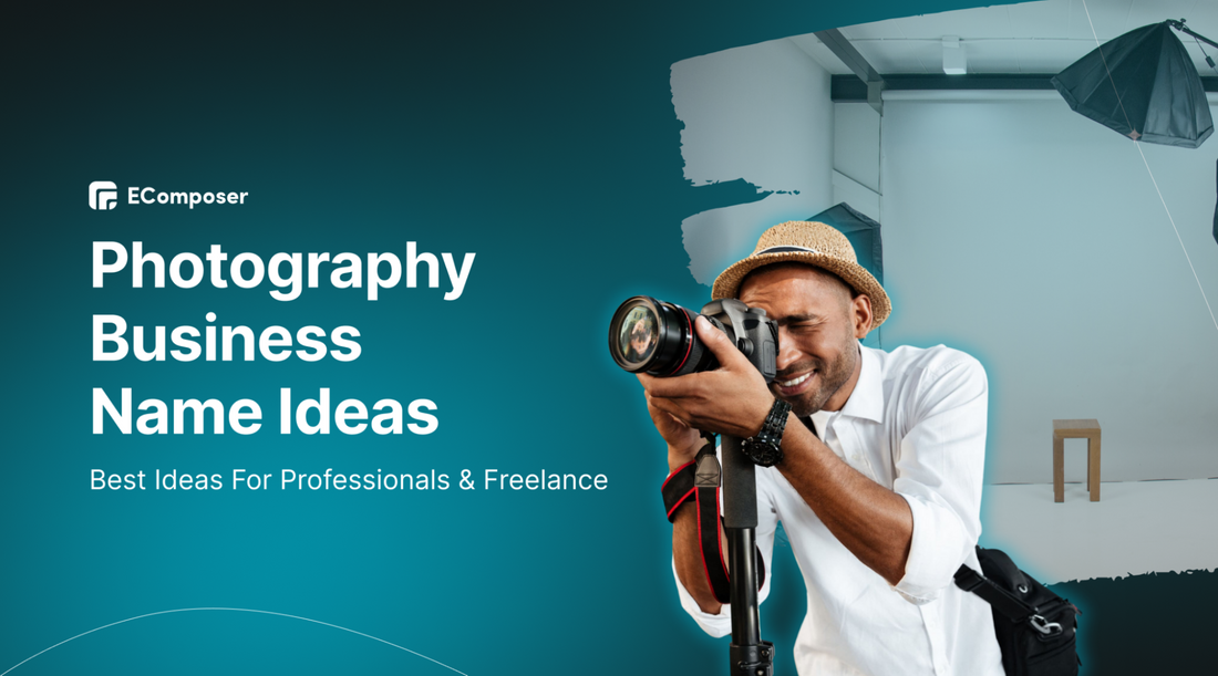 500+ Photography Business Name Ideas for Studio & Freelance