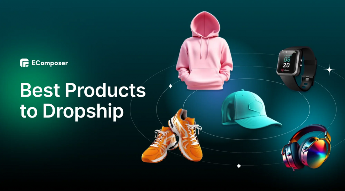 Best products to dropship