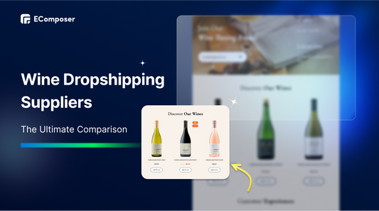 Top 9+ Wine Dropshipping Suppliers (High Margin & Fast Shipping) in 2026