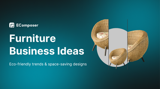 15 Best Profitable Furniture Business Ideas: A Start-Up Guide