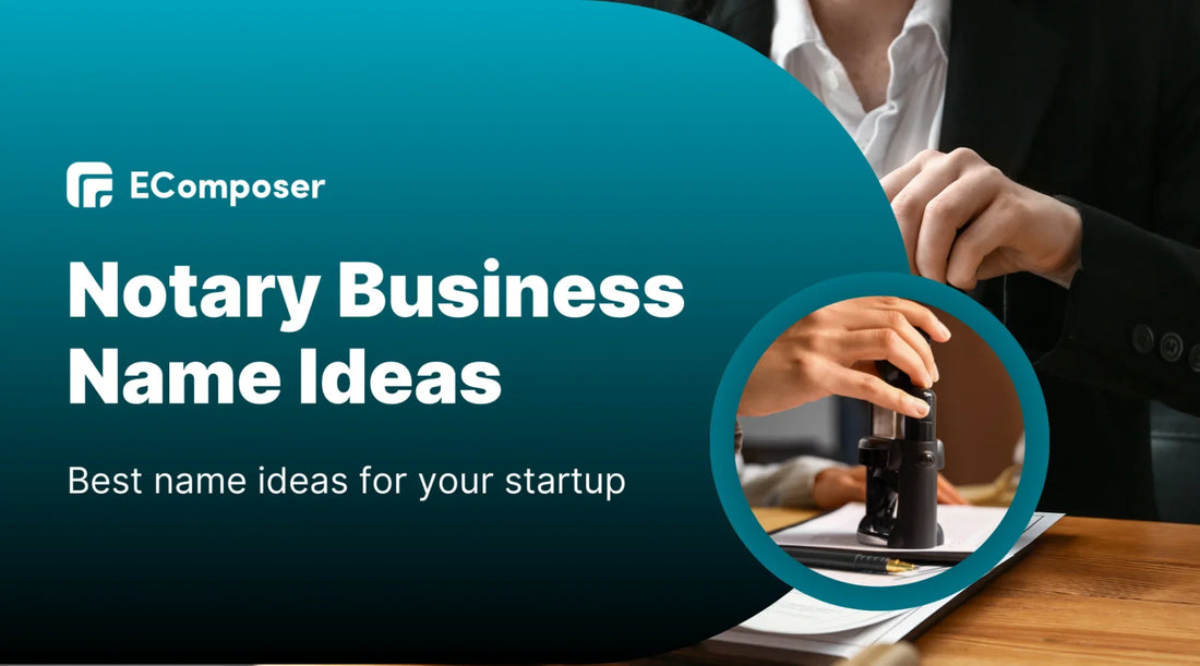 [500+] Best Notary Business Name Ideas in 2025