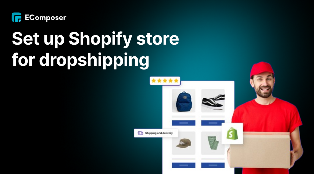 How to Set Up a Shopify Store for Dropshipping