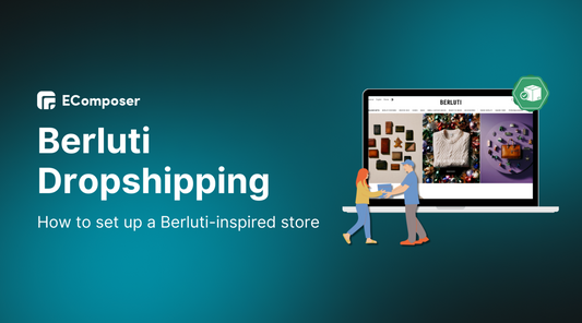 How To Start a Berluti Dropshipping Business In 2025