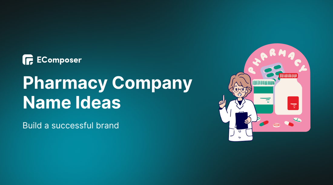 [500+] Best Pharmacy Company Name Ideas for a Successful Brand