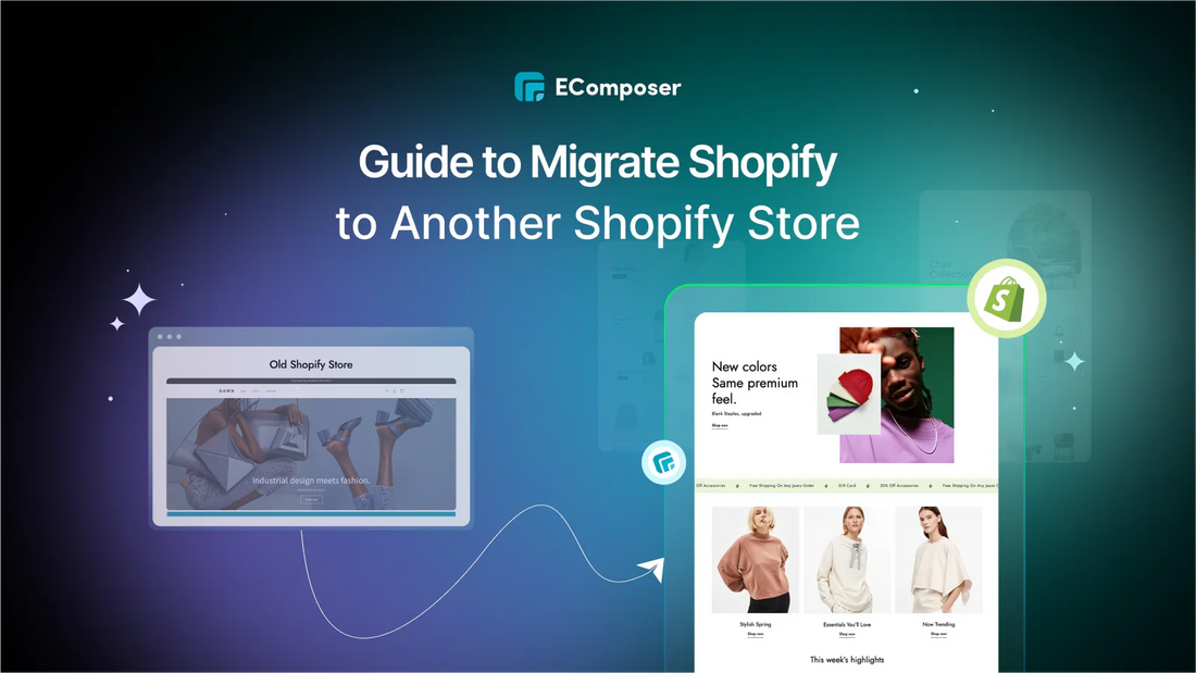 Migrate Shopify to Another Shopify Store