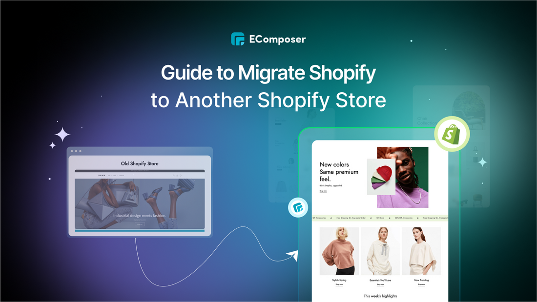 Migrate Shopify to Another Shopify Store