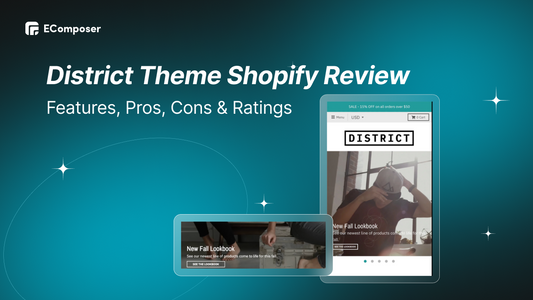 District Shopify Theme Review: Features, Pros, Cons & Ratings