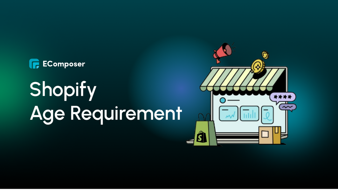 Age Requirements To Use Shopify: Guide & Tips