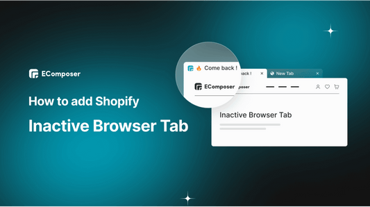 How to add Shopify Inactive Browser Tab