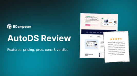 In-Depth AutoDS Review: Features, Pricing, Pros, Cons & Verdict