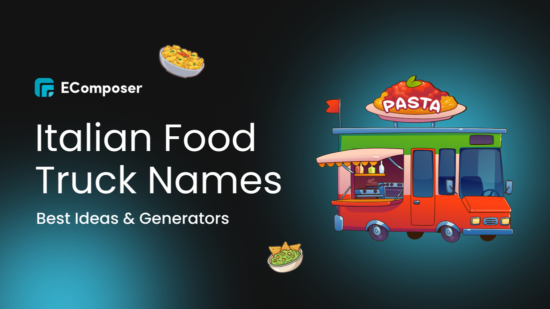 Italian Food Truck Names You Haven’t Thought Of