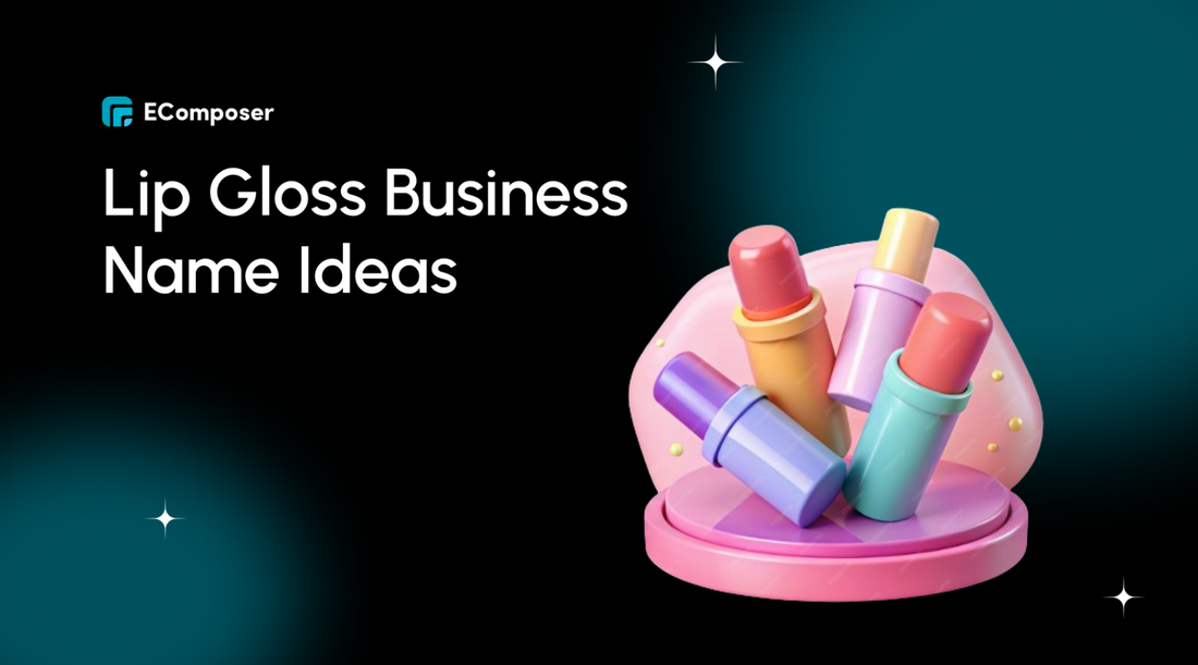 Lip Gloss Business Name ideas