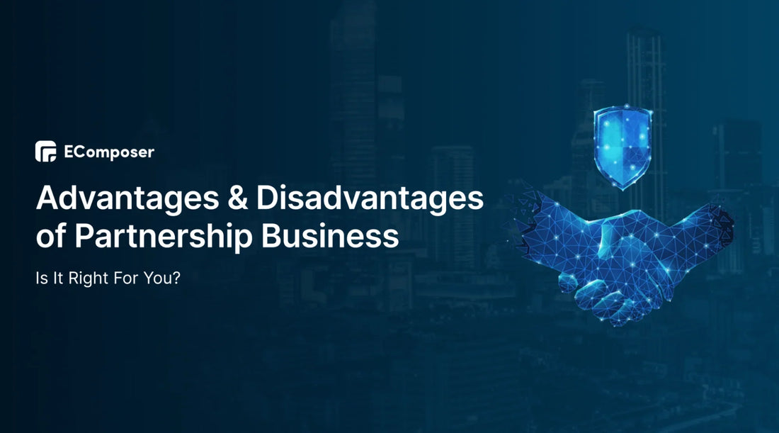 Advantages And Disadvantages of a Partnership Business