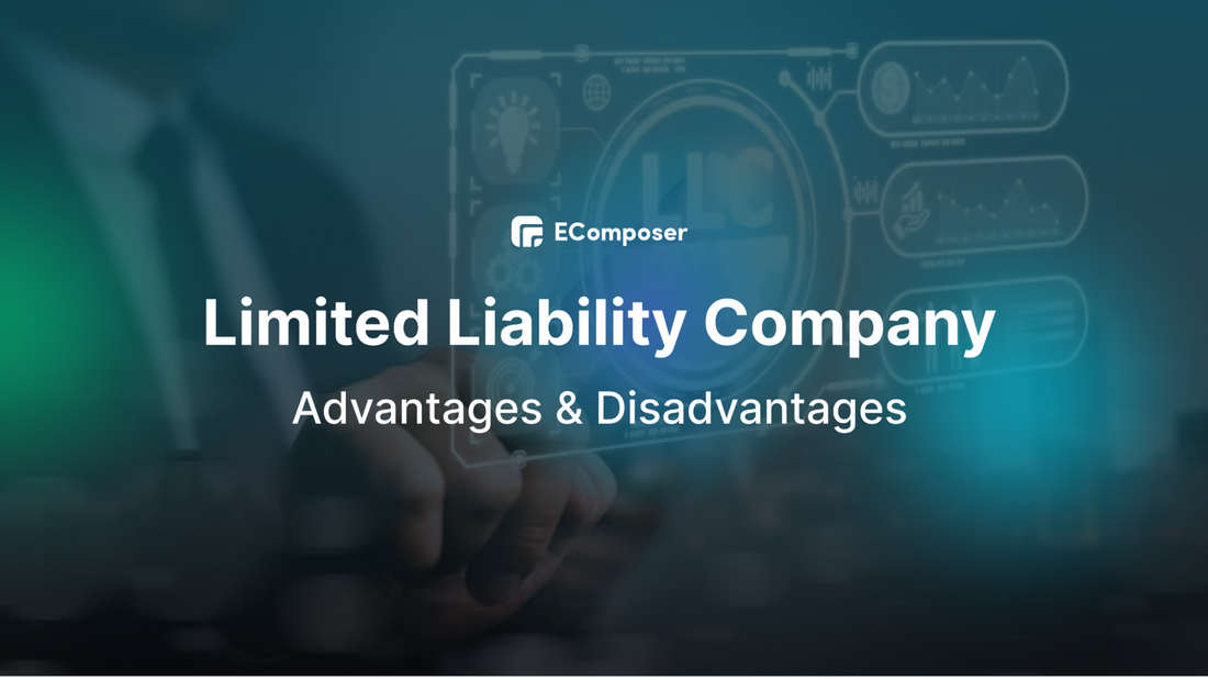 Advantages and disadvantages of Limited Liability Company LLC