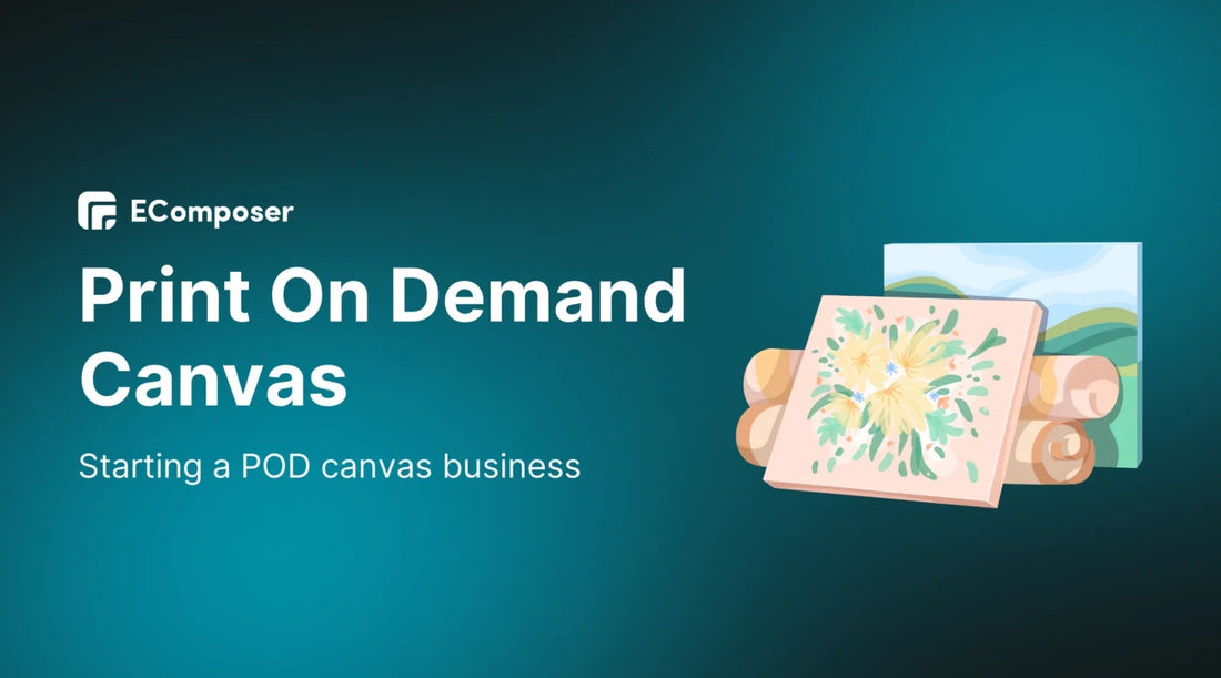 How to Start a Print-On-Demand Canvas Business in 2026