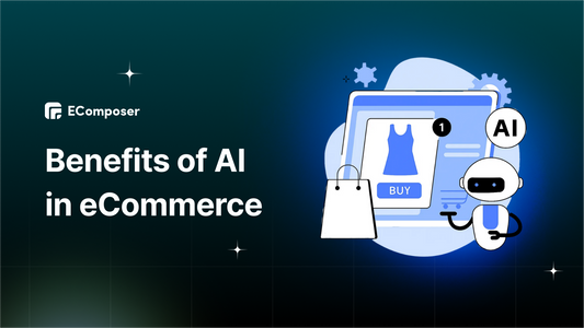 Benefits of AI in eCommerce