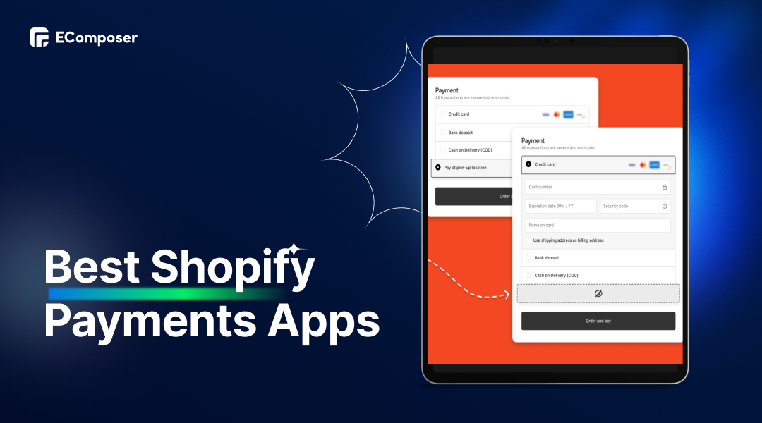 The 11 Best Shopify Payments Apps FREE & Paid in 2025