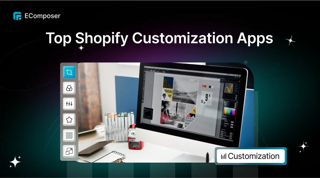 Top 12+ Shopify Customization Apps FREE in 2026
