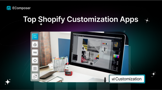 Top 12 Shopify Customization Apps Free & Paid in 2024
