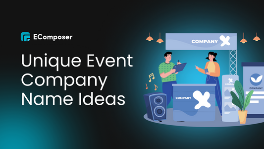 Event Company Names To Make Your Brand Unique