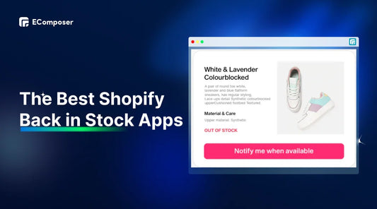 The 13 Shopify Back in Stock Apps for E-commerce Success