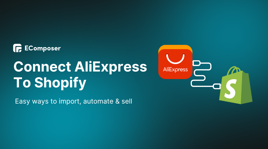 How To Connect Aliexpress To Shopify in 2025