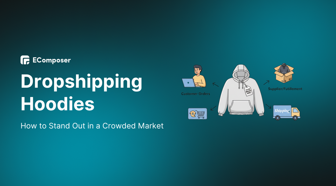 Dropshipping Hoodies in 2025: How to Stand Out in a Crowded Market