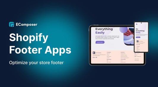 11 Best Shopify Footer Apps to Optimize Your Store Footer