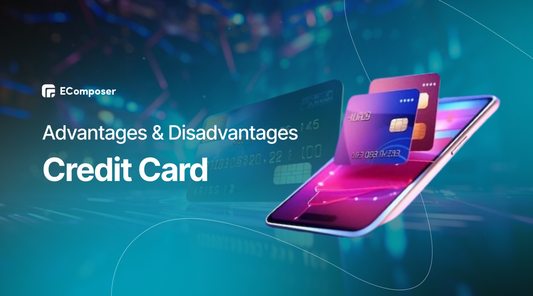 advantages and disadvantages of credit cards