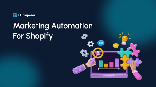 Marketing Automation For Shopify