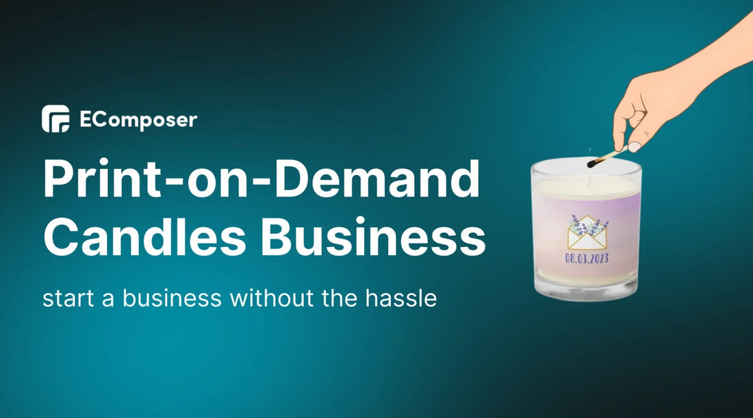 How To Start Print-on-Demand Candles Business In 2026