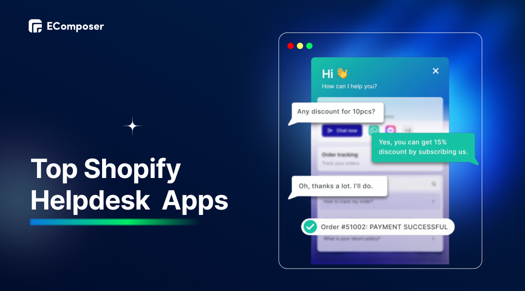 Top 10+ Shopify Helpdesk Apps for Seamless Customer Service