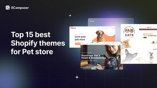 Top 15+ Best Shopify themes for Pet store