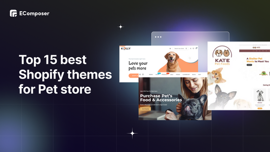Top 15+ Best Shopify themes for Pet store