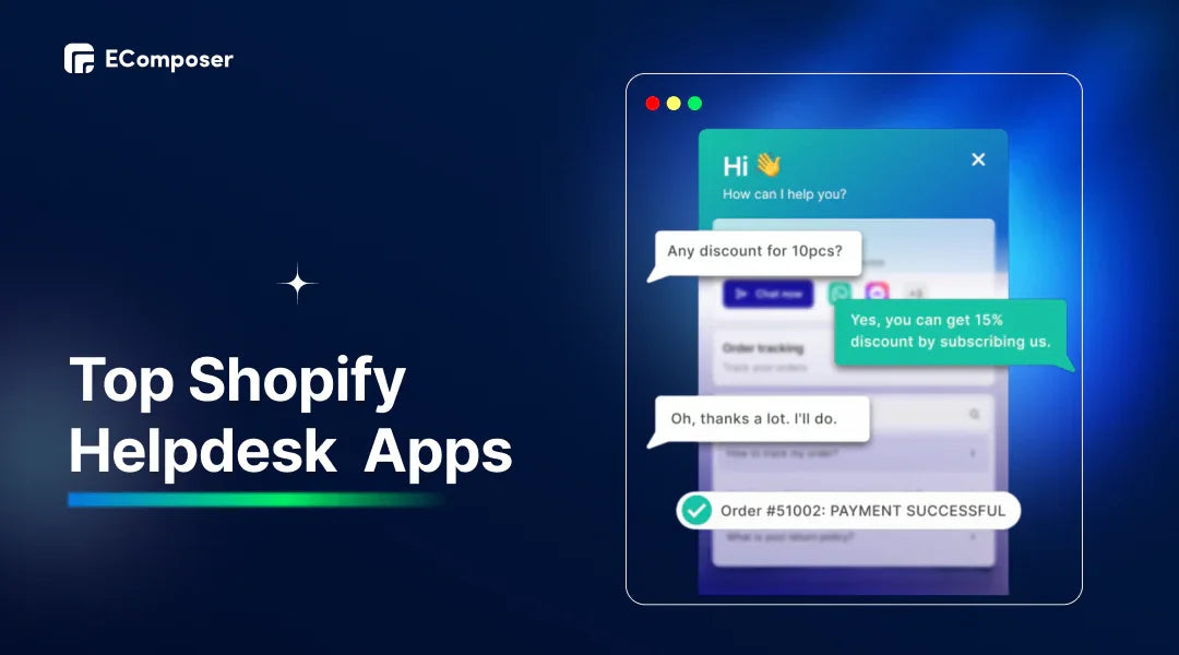 Top 11+ Shopify Helpdesk Apps for Customer Support in 2026