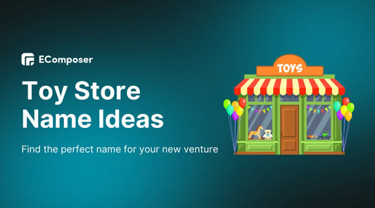 Stand out Toy Store Names for Your Business